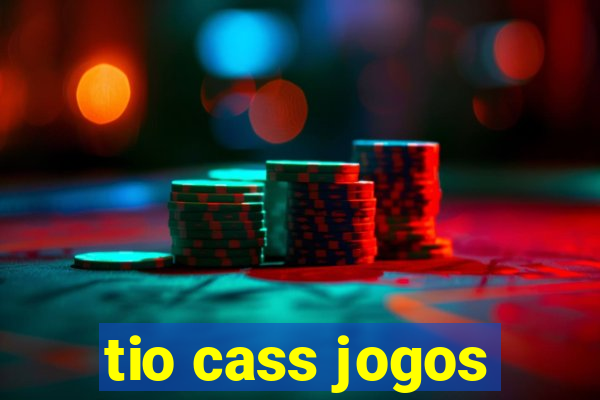 tio cass jogos